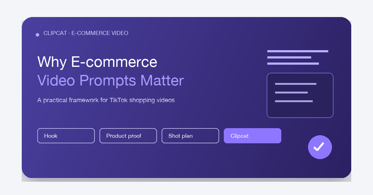 E-commerce video prompts for TikTok shopping videos
