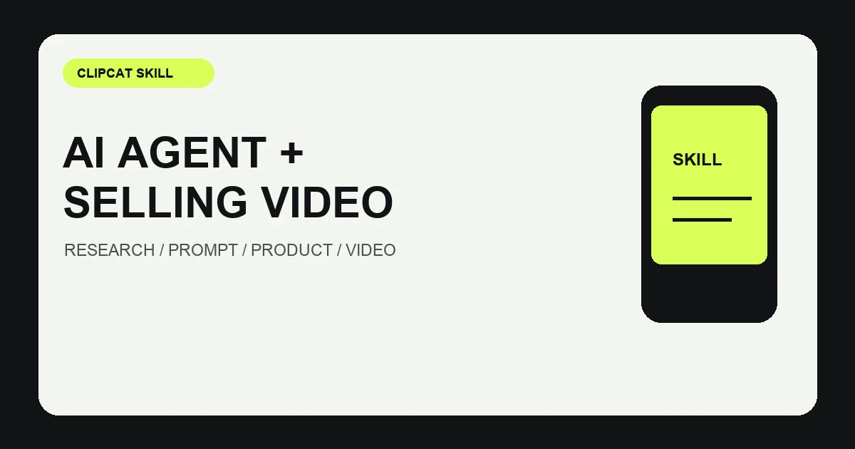 Clipcat skill helping an AI agent research and produce selling videos