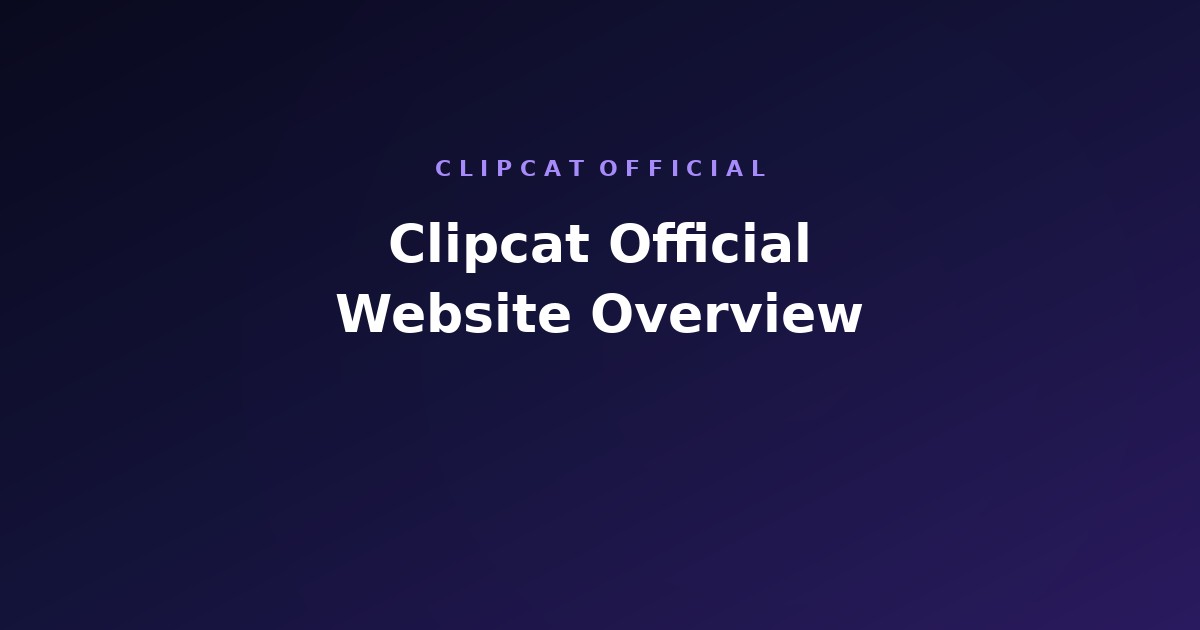 Clipcat Official Website Overview (2026)