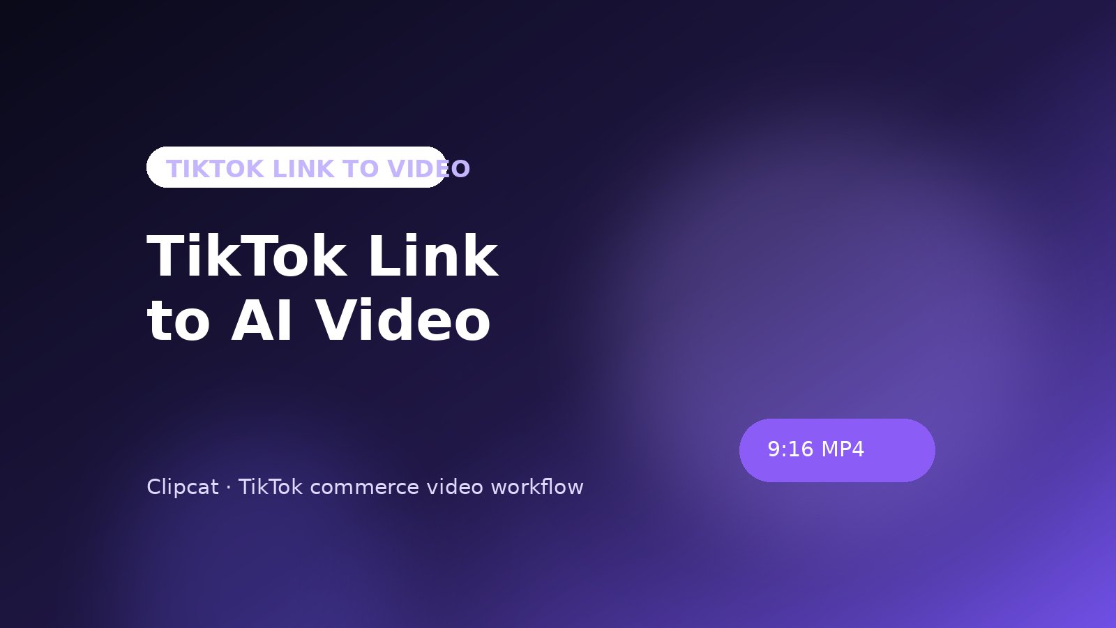 AI Video From TikTok Link: turn a winner into your product clip