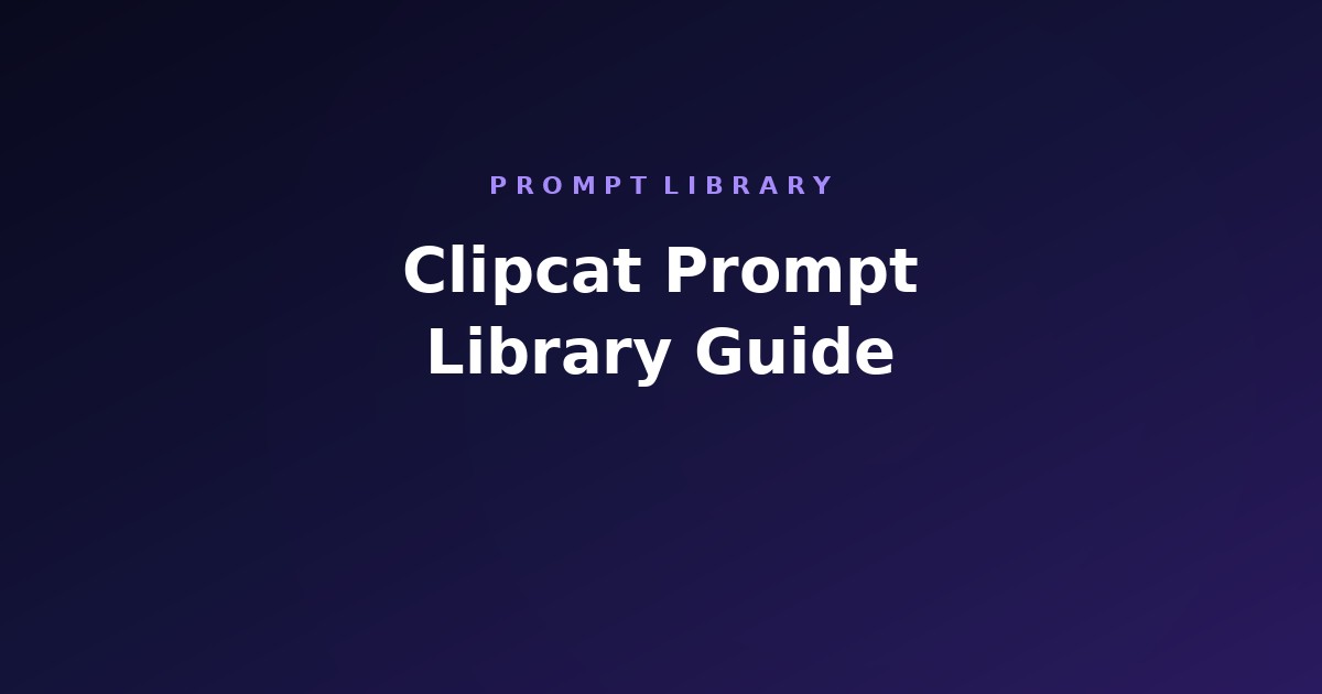 Clipcat Prompt Library Guide 2026: Turn Real TikTok Winners Into Prompts