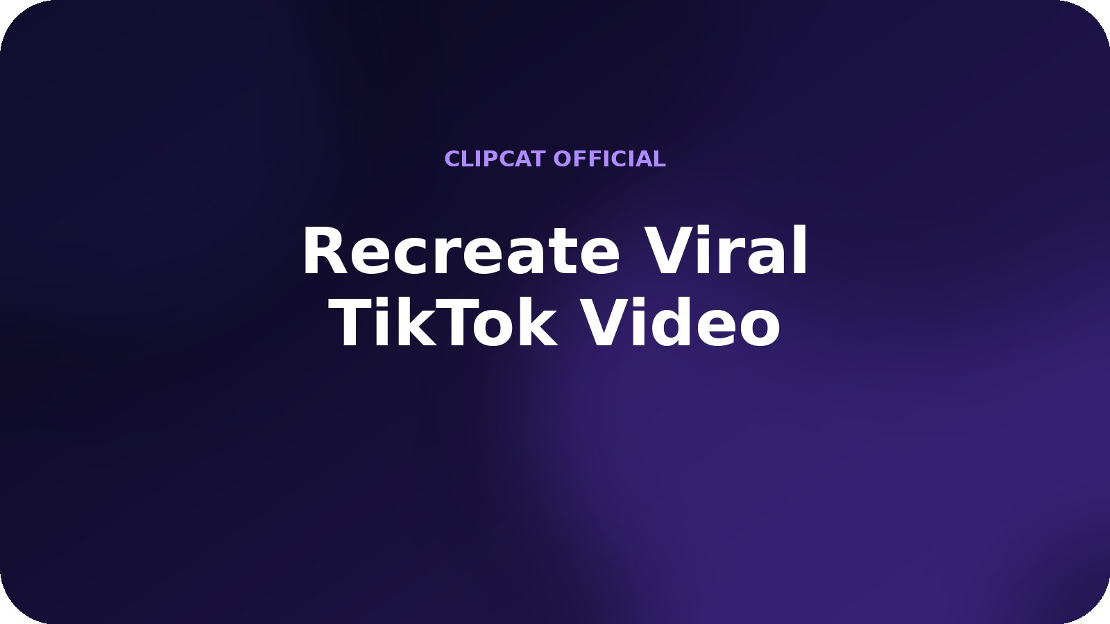 Recreate Viral TikTok Video AI